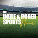 The Ingle & Roger Sports Hour